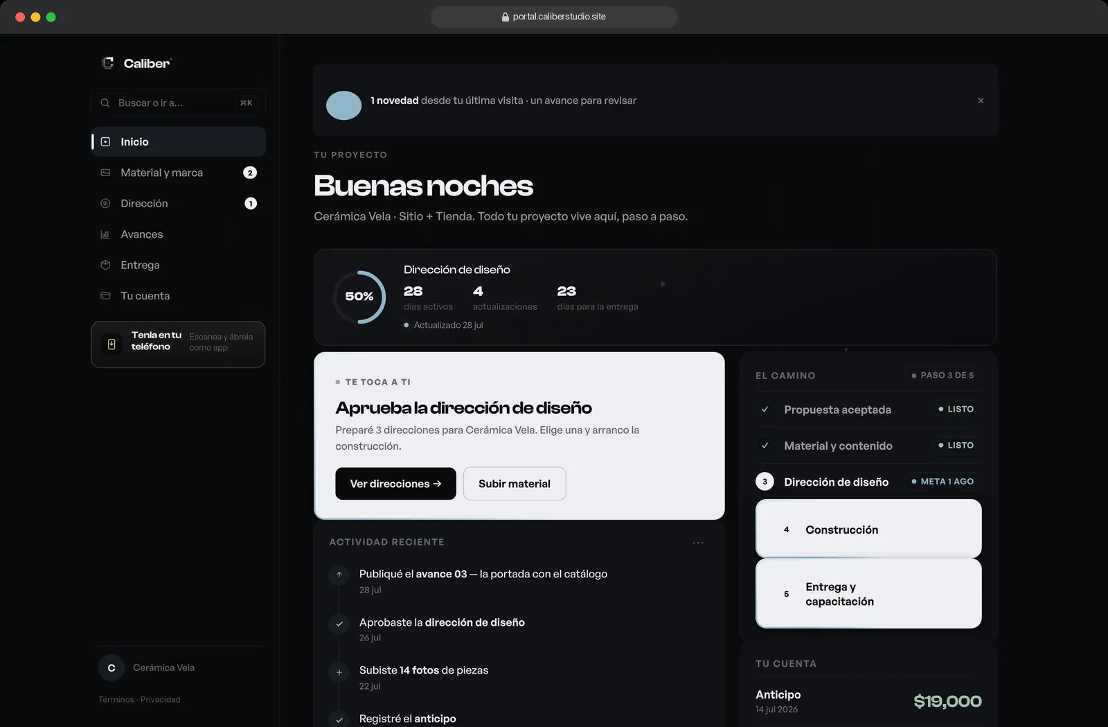 Pantalla de inicio del portal con el saludo, el avance y lo que le toca aprobar al cliente.